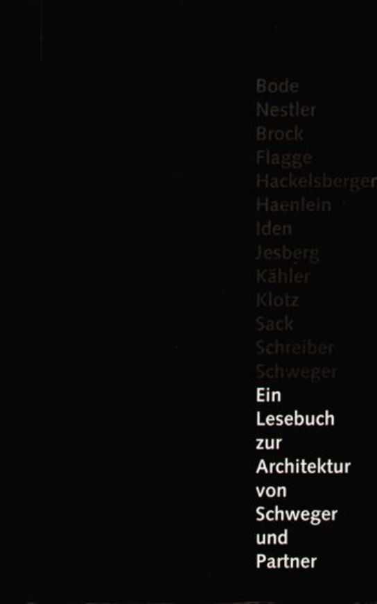 Ein Lesebuch zur Architektur von Schweger und Partner   