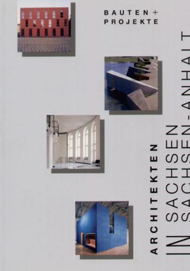 Architekten in Sachsen, Sachsen-Anhalt   