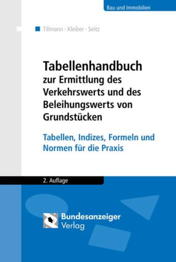 Tabellenhandbuch zur Ermittlung des Verkehrswerts und des Beleihungswerts von Grundstücken