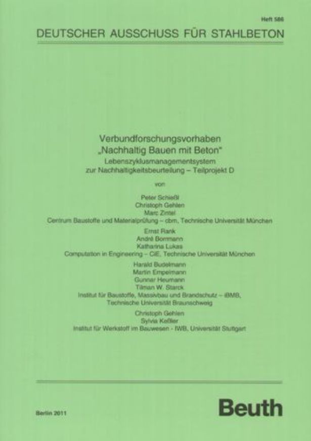 DAfStb - Heft 586: Verbundforschungsvorhaben 'Nachhaltig Bauen mit Beton' - Teilprojekt D  