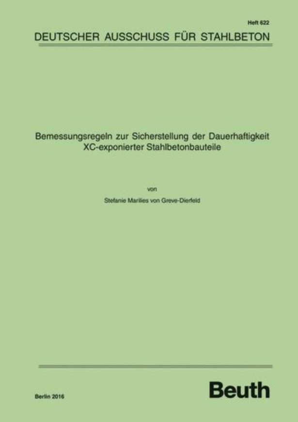 DAfStb 622: Bemessungsregeln zur Sicherstellung der Dauerhaf tigkeit XC-exponierter Stahlbetonbauteile