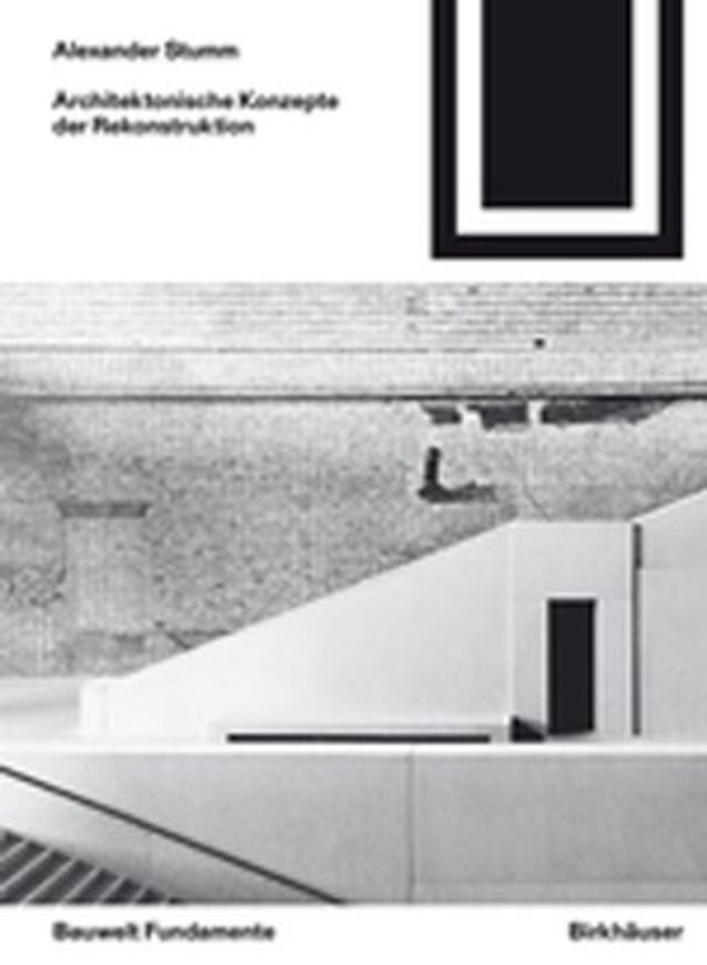Architektonische Konzepte der Rekonstruktion   