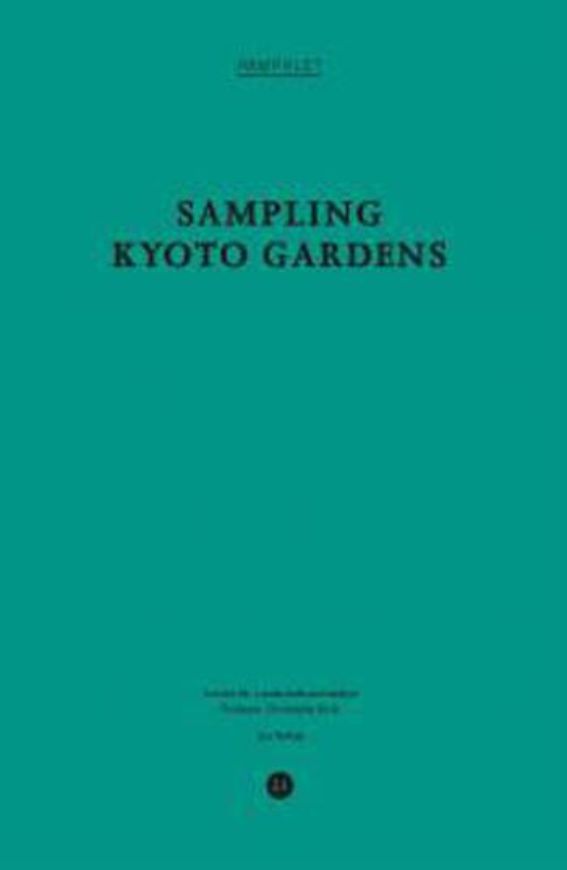 Pamphlet 21: Sampling Kyoto Gardens   