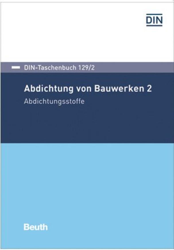 DIN-Taschenbuch 129/2 - Abdichtung von Bauwerken 2