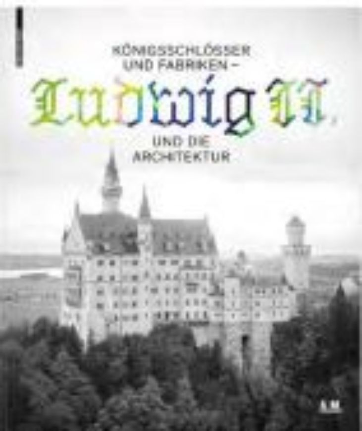 Königsschlösser und Fabriken