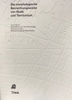 Die morphologische Betrachtungsweise von Stadt und Territorium
