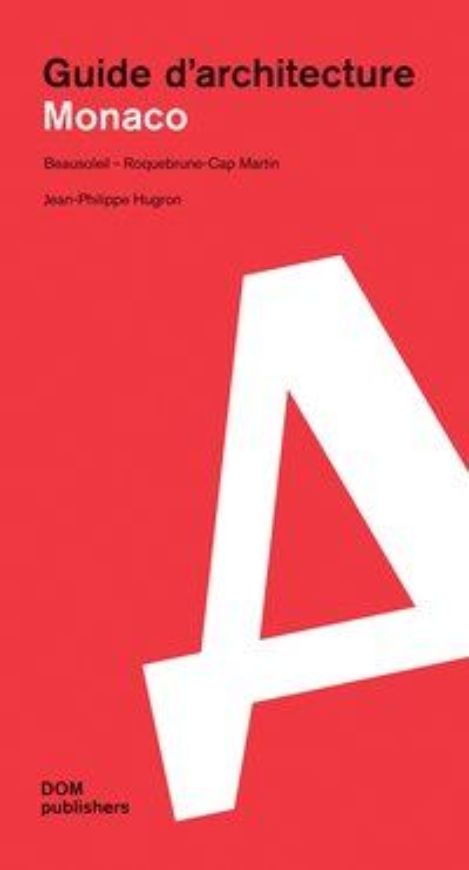 Monaco. Guide d'architecture