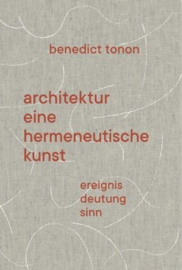 Architektur - eine hermeneutische Kunst
