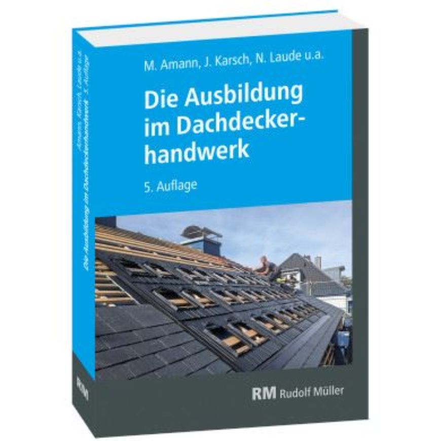 Die Ausbildung im Dachdeckerhandwerk