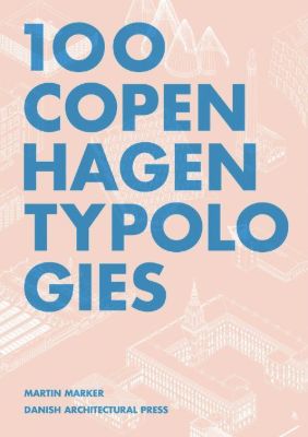 100 Copenhagen Typologies