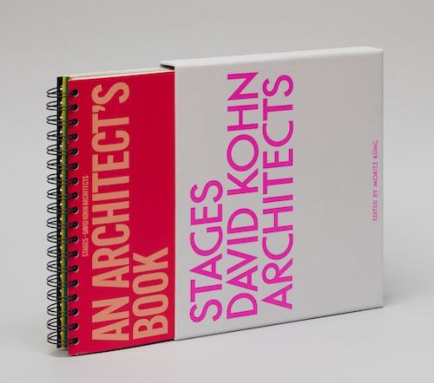 David Kohn Architects. Stages - An Architect´s Book