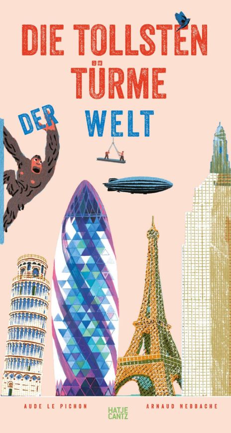 Die tollsten Türme der Welt