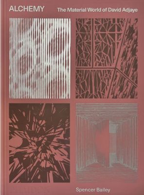 Alchemy, The Material World of David Adjaye