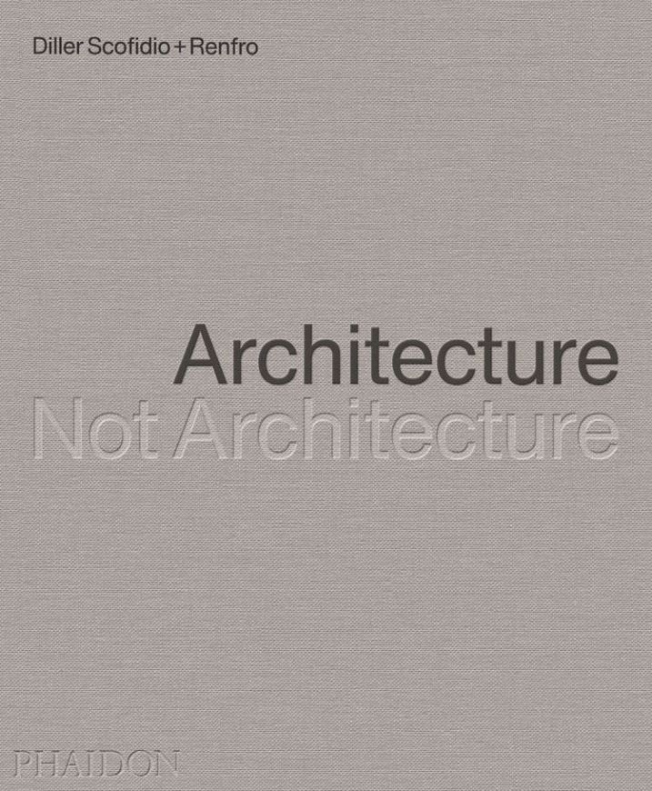 Architecture, Not Architecture