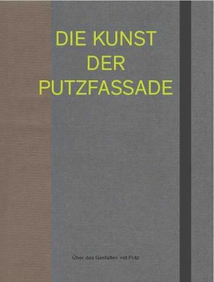 Die Kunst der Putzfassade