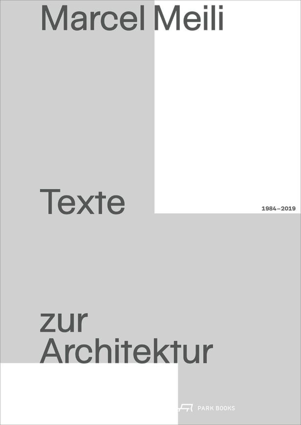 Marcel Meili - Texte zur Architektur