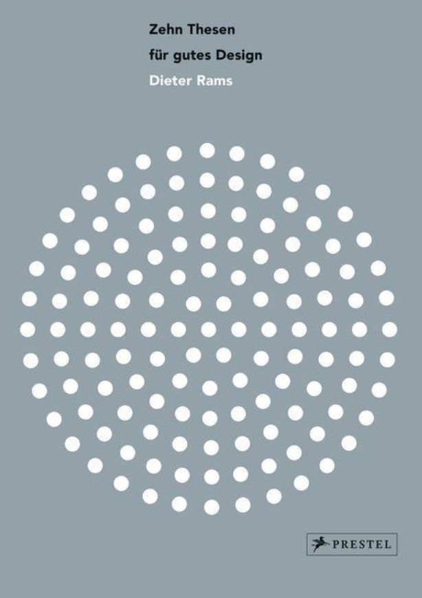 Dieter Rams - Zehn Thesen für gutes Design