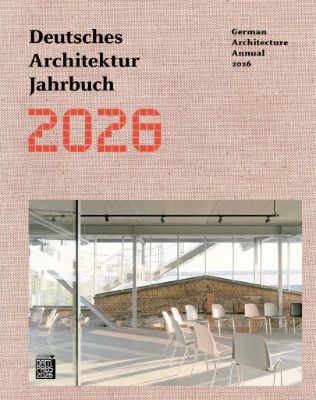 Deutsches  Architektur Jahrbuch 2026.