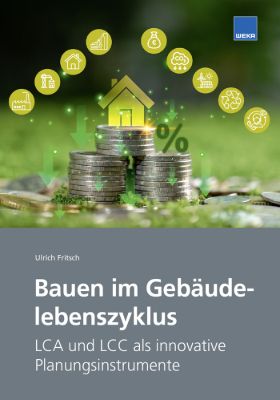 Bauen im Gebäudelebenszyklus