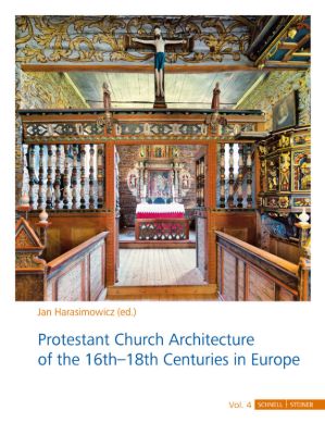 Protestant Church Architecture of the 16th-18th Centuries in Europe (4 Bände)