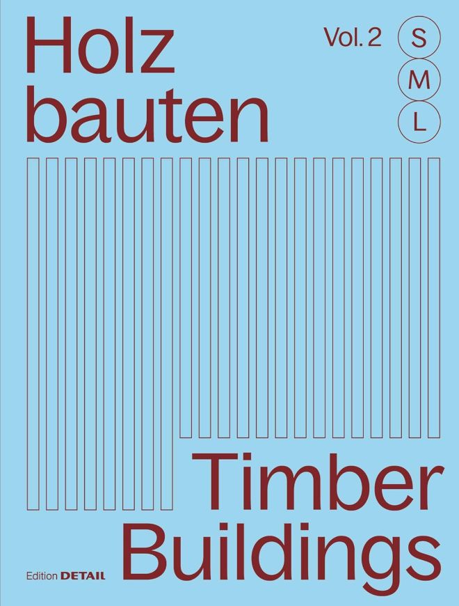 Holzbauten S, M, L / Timber Buildings S, M, L (Vol. 2)