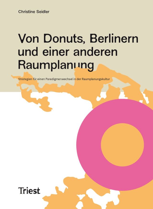 Von Donuts, Berlinern und einer anderen Raumplanung